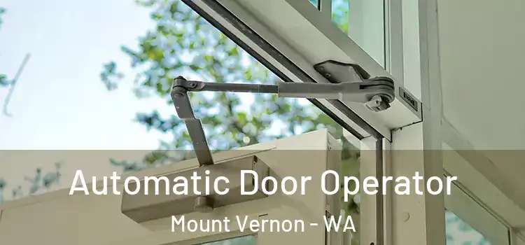 Automatic Door Operator Mount Vernon - WA