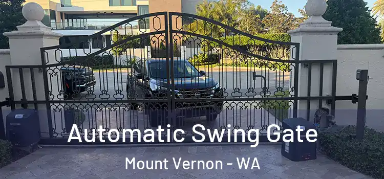 Automatic Swing Gate Mount Vernon - WA