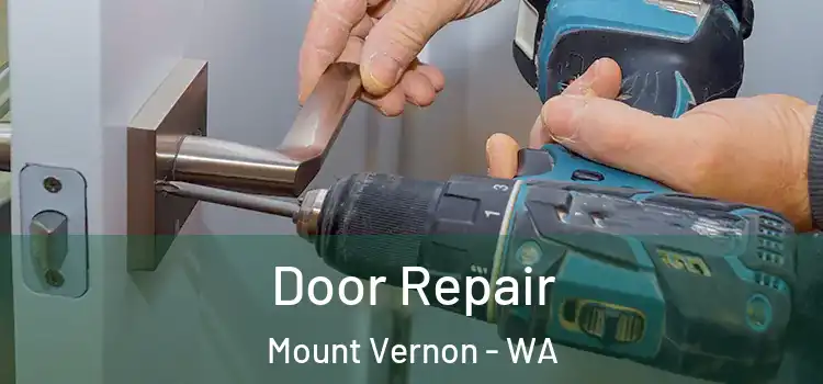 Door Repair Mount Vernon - WA