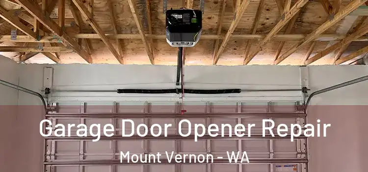  Garage Door Opener Repair Mount Vernon - WA