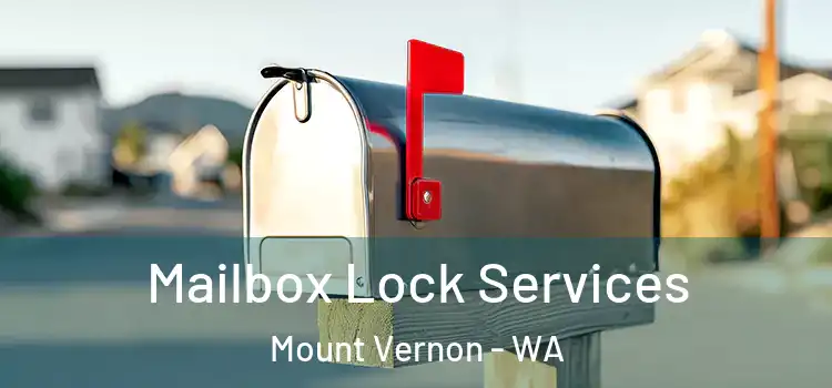 Mailbox Lock Services Mount Vernon - WA