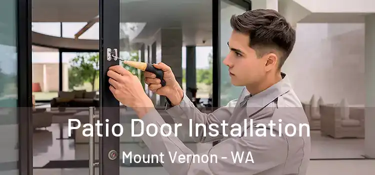 Patio Door Installation Mount Vernon - WA