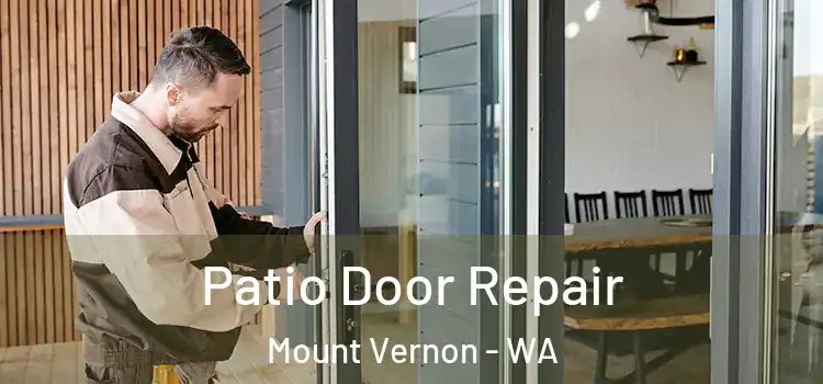 Patio Door Repair Mount Vernon - WA