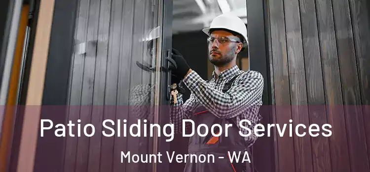 Patio Sliding Door Services Mount Vernon - WA