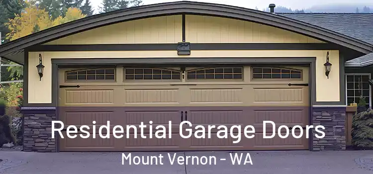  Residential Garage Doors Mount Vernon - WA