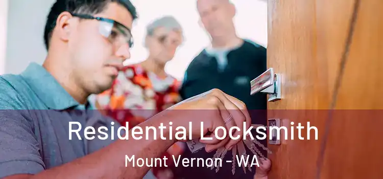 Residential Locksmith Mount Vernon - WA