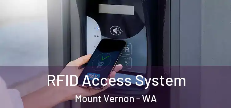 RFID Access System Mount Vernon - WA