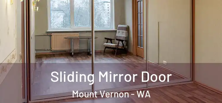  Sliding Mirror Door Mount Vernon - WA
