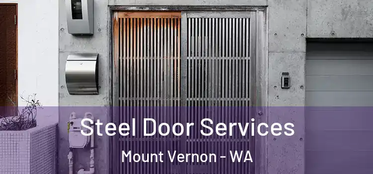 Steel Door Services Mount Vernon - WA