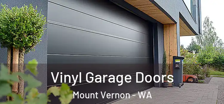  Vinyl Garage Doors Mount Vernon - WA